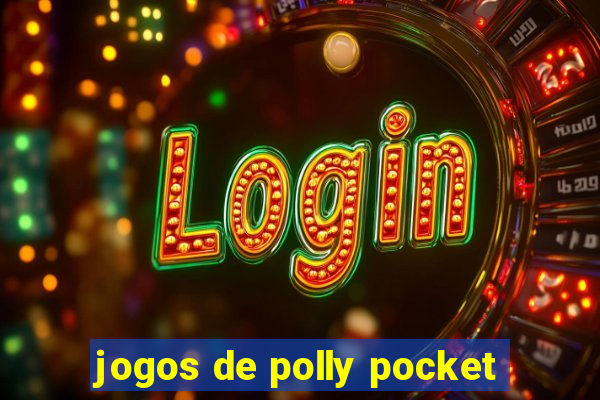 jogos de polly pocket